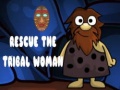 Jwèt Rescue The Tribal Woman