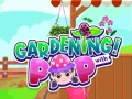 Jwèt Gardening with Pop