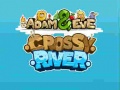 Jwèt Adam & Eve Crossy River