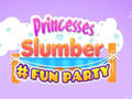 Jwèt Princesses Slumber Fun Party