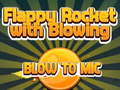 Jwèt Flappy Rocket Playing with Blowing to Mic