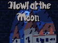 Jwèt Howl at the Moon