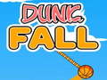 Jwèt Dunk Fall