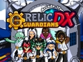 Jwèt Relic Guardians Arcade Ver  DX