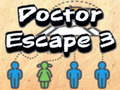 Jwèt Doctor Escape 3