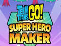 Jwèt Teen Titans Go  Super Hero Maker