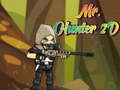 Jwèt Mr. Hunter 2D