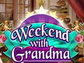 Jwèt Weekend with Grandma