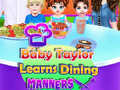 Jwèt Baby Taylor Learns Dining Manners