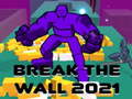 Jwèt Break The Wall 2021