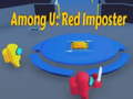 Jwèt Among U: Red Imposter