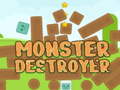 Jwèt Monster Destroyer