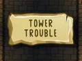 Jwèt Tower Trouble