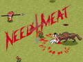 Jwèt Need 4 Meat