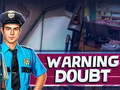 Jwèt Warning Doubt