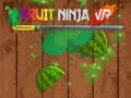 Jwèt Fruit Ninja VR