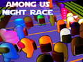 Jwèt Among Us Night Race