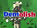 Jwèt Demolish