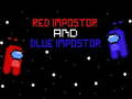 Jwèt Red İmpostor and  Blue İmpostor 