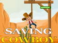 Jwèt Saving cowboy