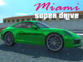 Jwèt Miami super drive