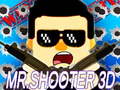 Jwèt Mr.Shooter 3D