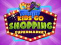 Jwèt Kids go Shopping Supermarket 
