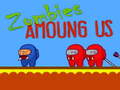 Jwèt Zombies Amoung Us