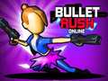 Jwèt Bullet Rush Online