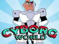 Jwèt Cyborg World