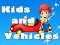 Jwèt Kids and Vehicles 