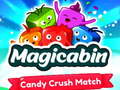 Jwèt Magicabin candy crush match