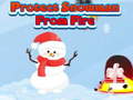 Jwèt Protect Snowman From Fire