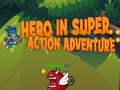 Jwèt Hero in super action Adventure