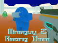 Jwèt MineGuy 2: Among Them