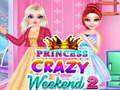 Jwèt Princess Crazy Weekend 2