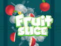 Jwèt Fruit Slice