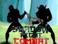 Jwèt Shadow Fight Combat