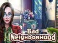 Jwèt Bad Neighborhood