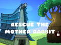 Jwèt Rescue The Mother Rabbit