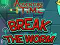 Jwèt Adventure Time Break the Worm