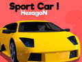 Jwèt Sport Car! Hexagon