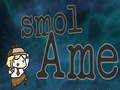Jwèt Smol Ame