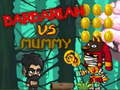 Jwèt Barbarian VS Mummy