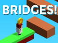 Jwèt Bridges!