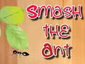 Jwèt Smash the Ant