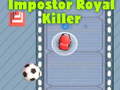 Jwèt Among Us Impostor Royal Killer