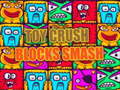 Jwèt Toy Crush Blocks Smash