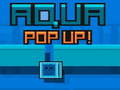 Jwèt Aqua Pop Up