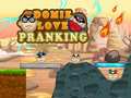 Jwèt Domie Love Pranking